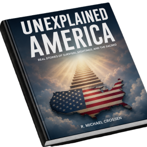 Unexplained America: Real Stories of Survival, Sightings, and the Sacred